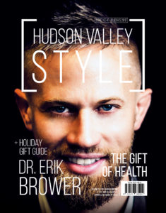 Dr. Erik Brower -Hudson Valley Style Magazine Cover