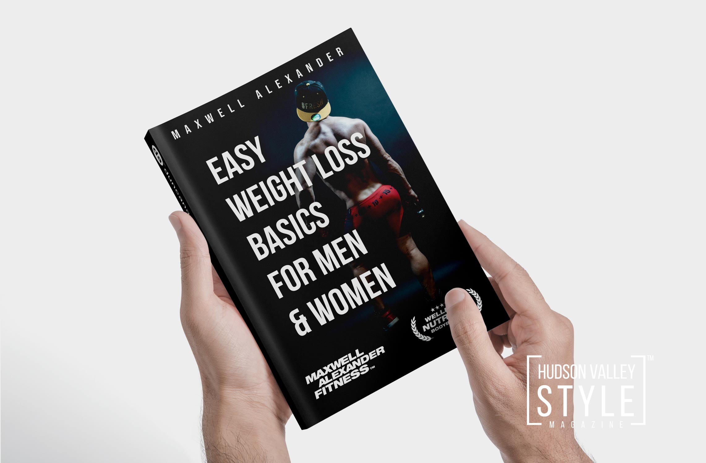 Basics of Easy Weight Loss for Men and Women - New Book from Trainer Maxwell Alexander