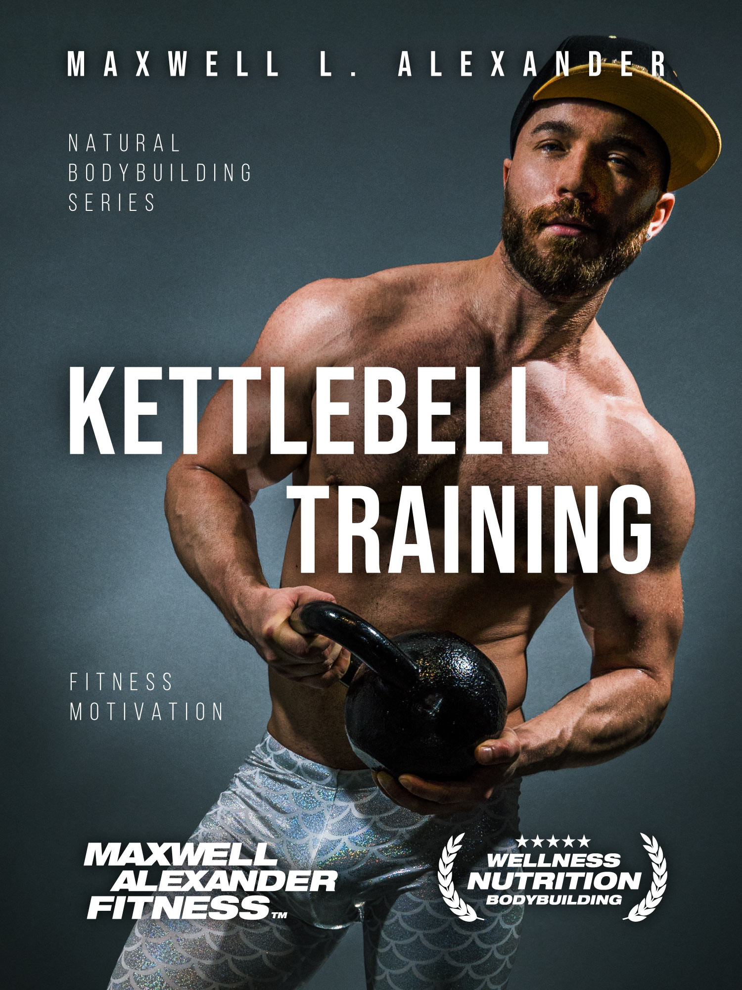 Top 8 Reasons Why You Need to Include Kettlebells in Your Workout Routine – Presented by “Kettlebell Training with Bodybuilding Coach Maxwell Alexander” on Amazon Kindle