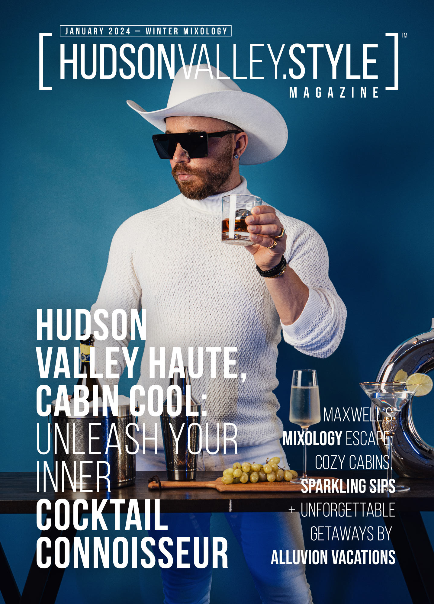 How to Turn Your Hudson Valley Hideaway into Mixology Playground: A Recipe for Epic Winter Vacay Vibes! – January 2024 Cover Story – Photography by Maxwell Alexander for Alluvion Media – Hudson Valley Style Mixology with Maxwell Alexander – Presented by Alluvion Vacations